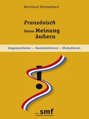 cover image of Französisch--seine Meinung äußern